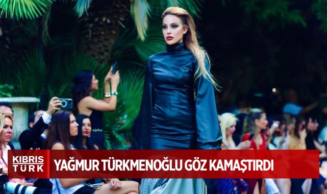 Yağmur Türkmenoğlu Göz Kamaştırdı